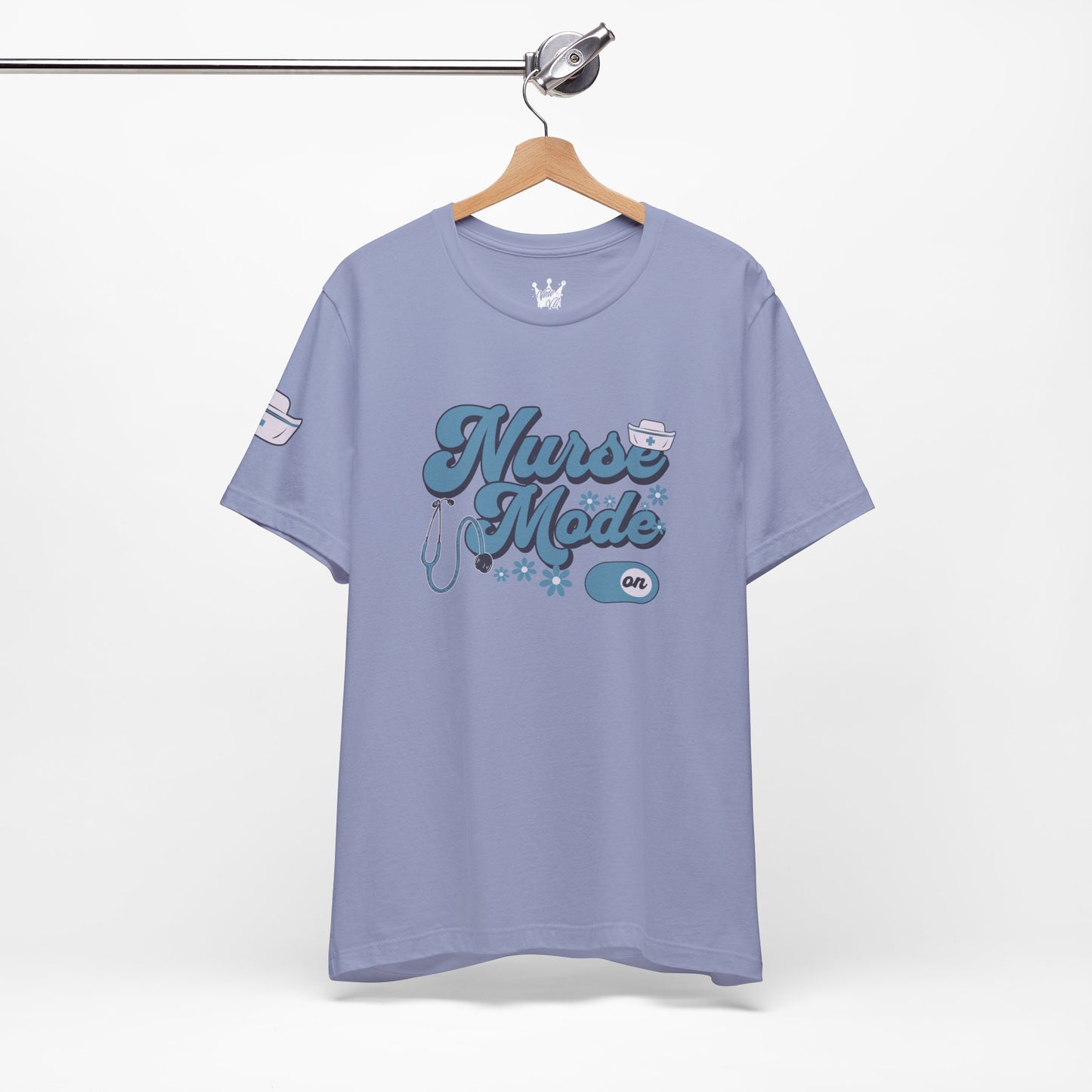 Nurse Mode On T-Shirt Perfect for Proud Nurses