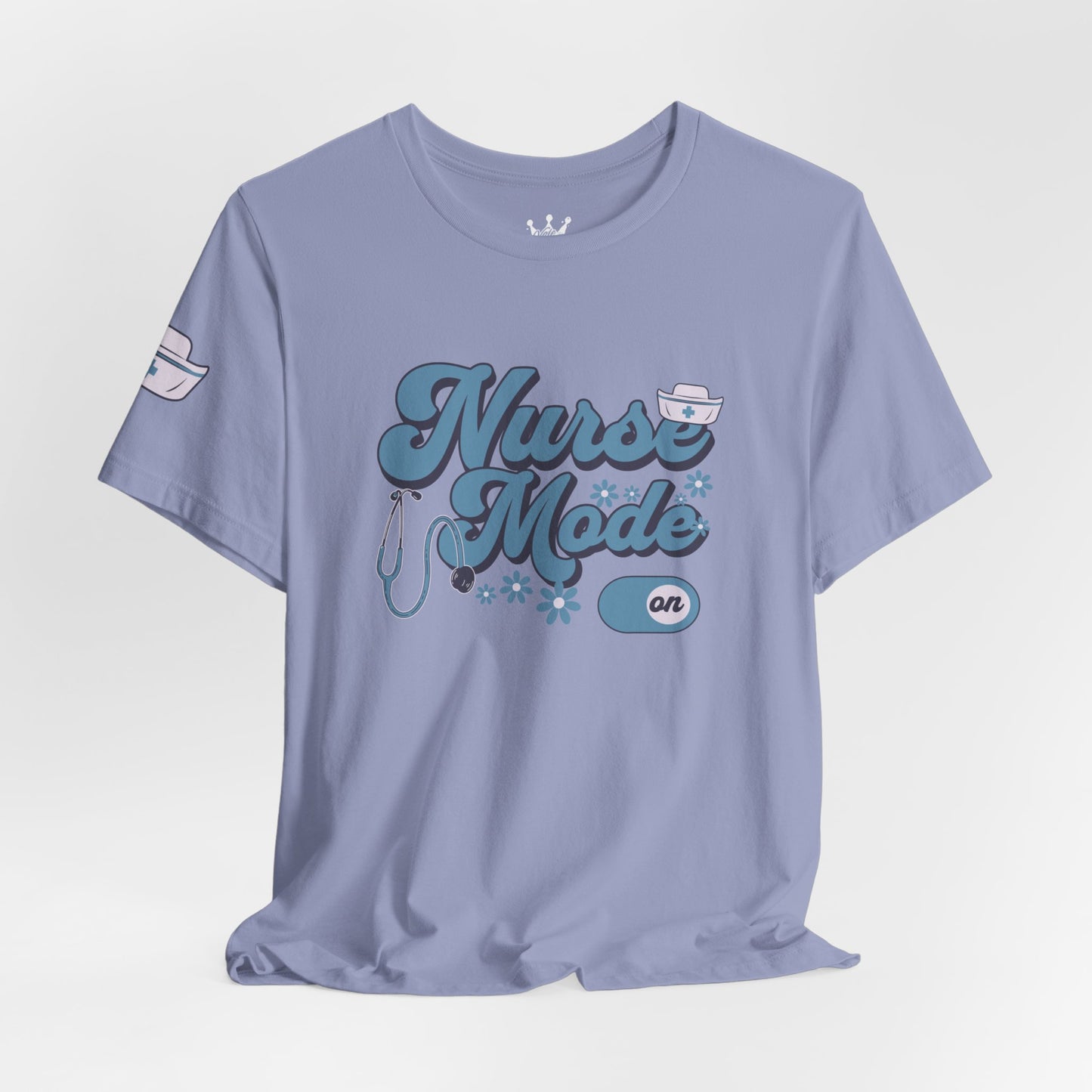 Nurse Mode On T-Shirt Perfect for Proud Nurses