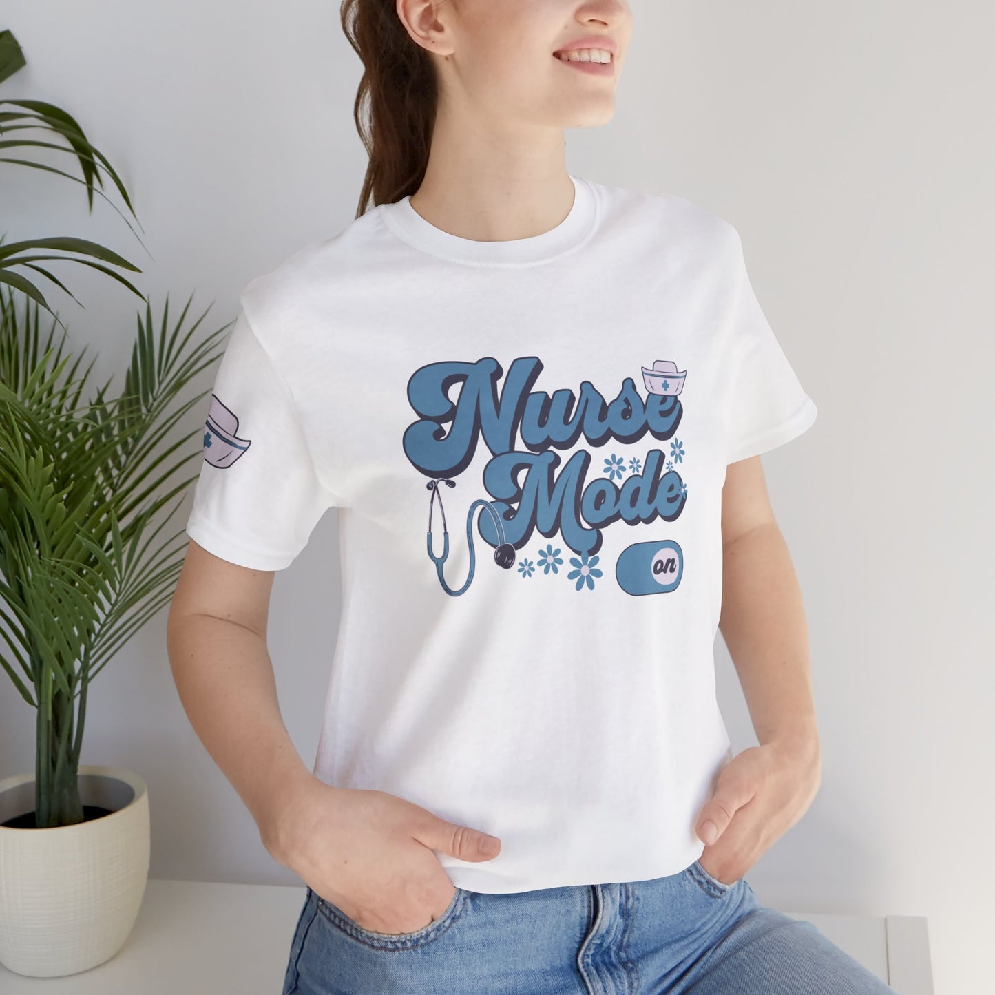 Nurse Mode On T-Shirt Perfect for Proud Nurses