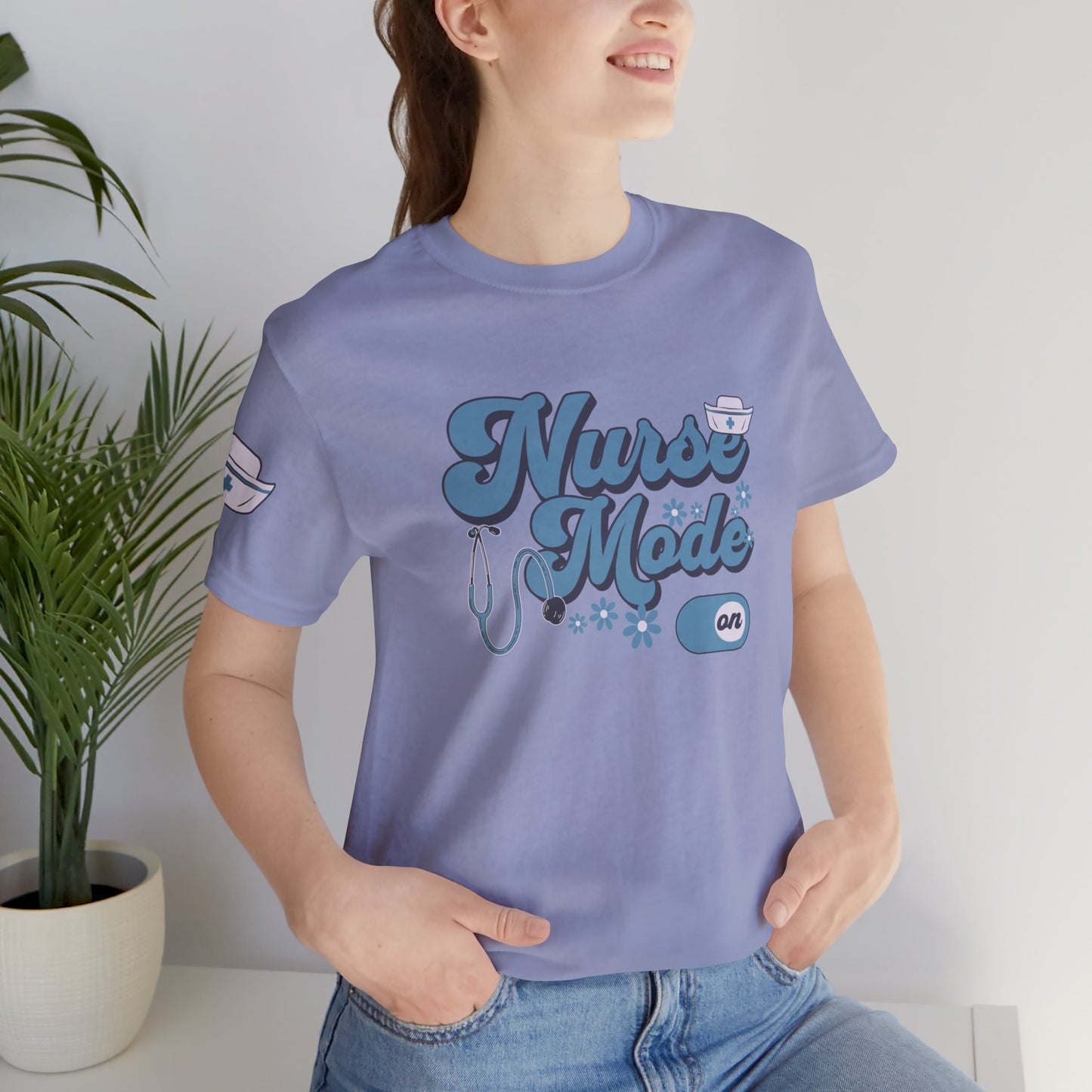 Nurse Mode On T-Shirt Perfect for Proud Nurses