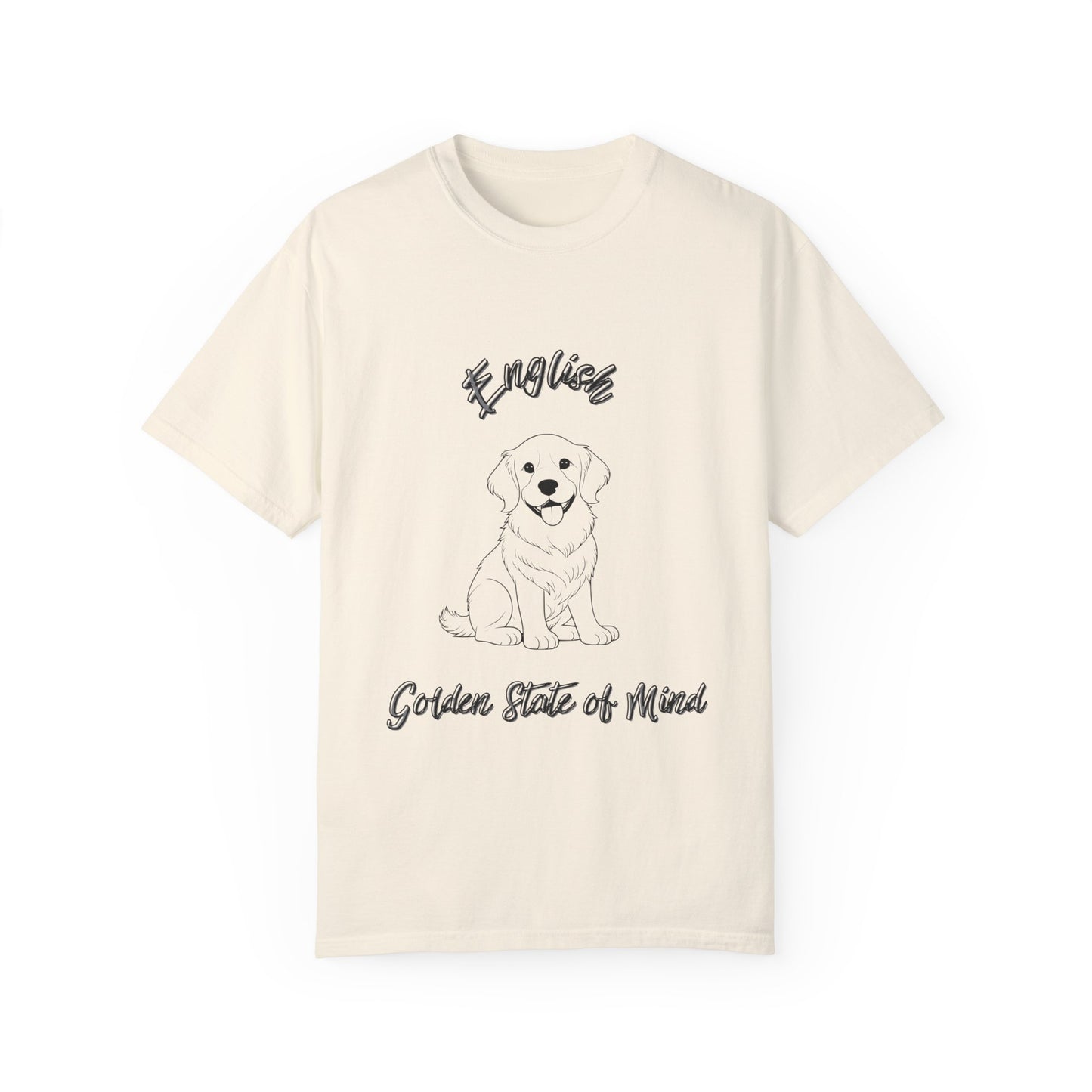 Unisex Comfort Colors- English Golden State of Mind" Golden Retriever T-Shirt