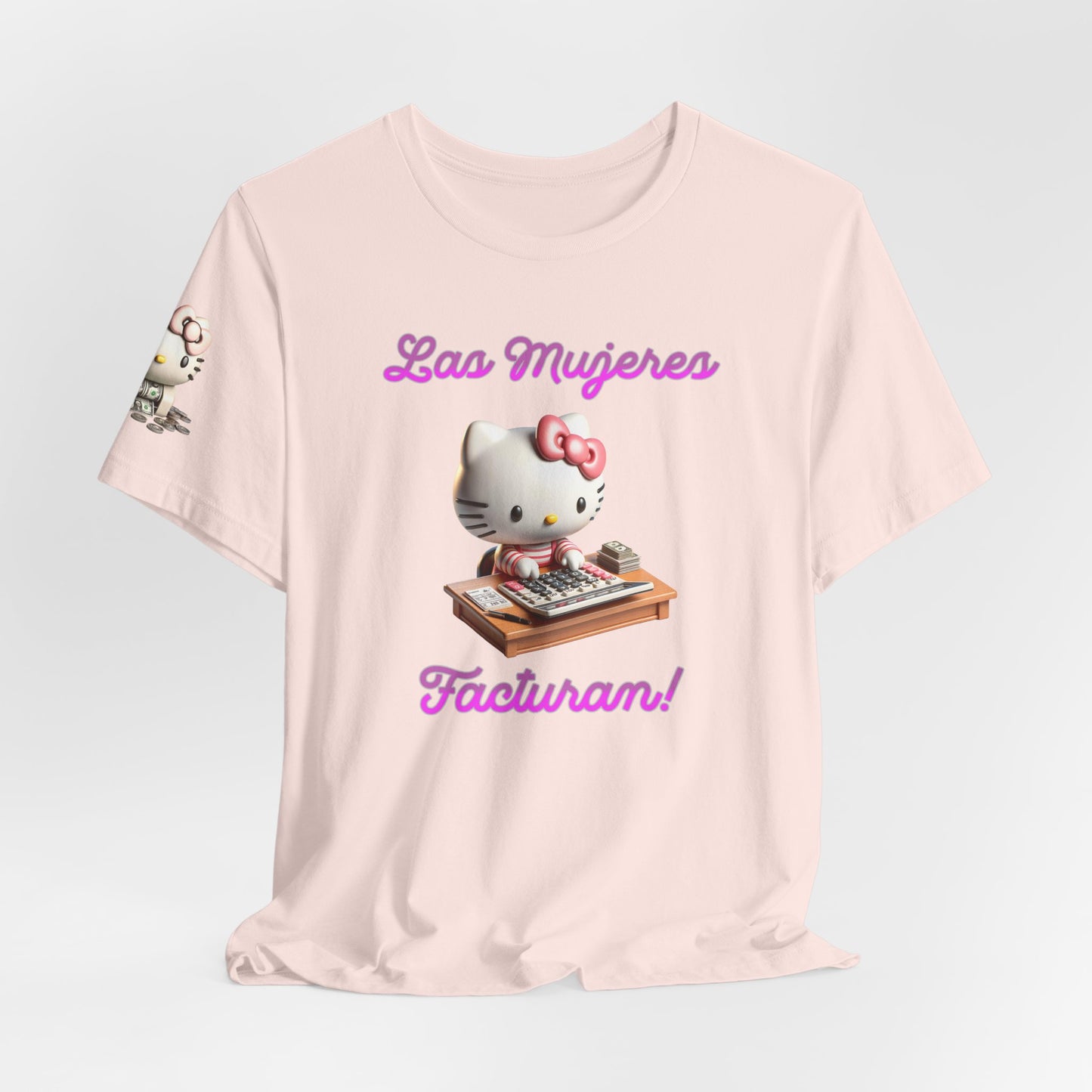 Las Mujeres Facturan - Unisex Shirt